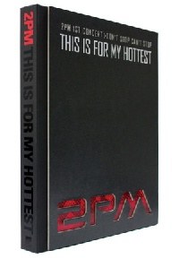 투피엠(2PM) - This Is For My Hottest : 2PM 1st Concert > Don't Stop Can't Stop (화보집+DVD)