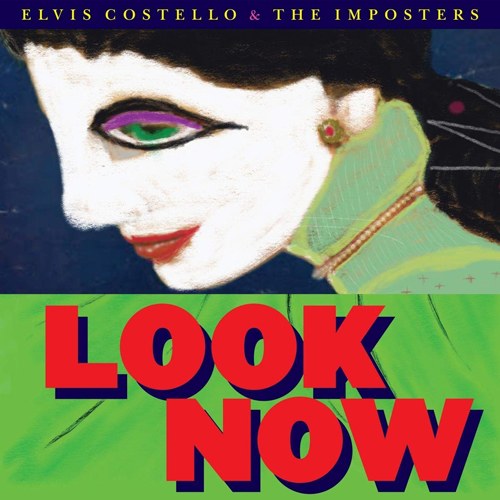 Elvis Costello & The Imposters (엘비스 코스델로 & 임포스터스) - Look Now [LP]