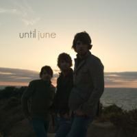 언틸 준 (Until June) - Until June [Christian Alternative]
