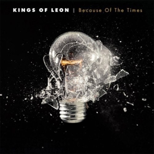 Kings Of Leon(킹스 오브 리온) - Because Of The Times