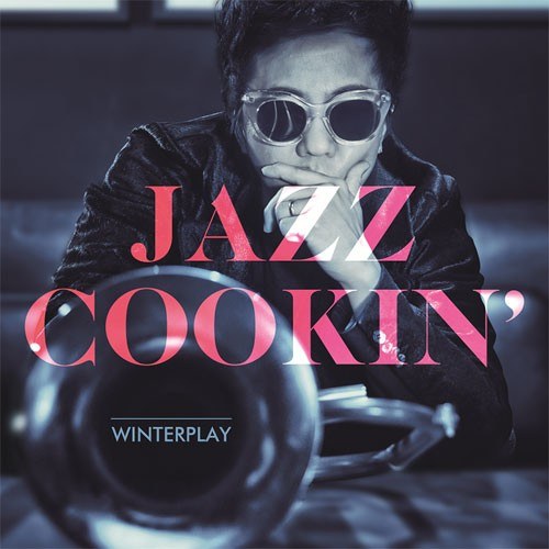 윈터플레이 (WINTERPLAY) - Jazz Cookin