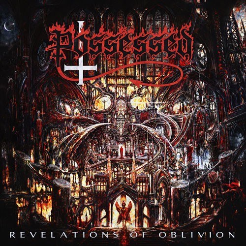 POSSESSED (포제스드) - Revelations Of Oblivion