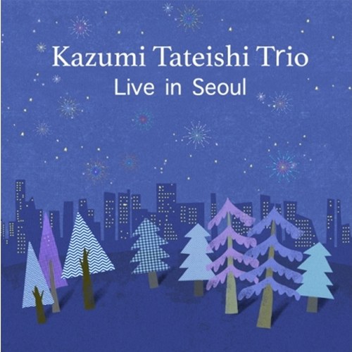 KAZUMI TATEISHI TRIO (카즈미 타테이시 트리오) - LIVE IN SEOUL (2CD)