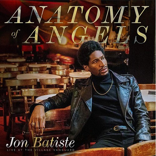 Jon Batiste (잔 바티스트) - Anatomy of Angels: Live At The Village Vanguard