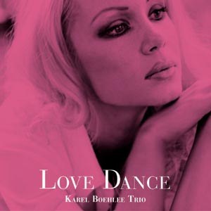 Karel Boehlee Trio(카렐 보에리 트리오) - Love Dance