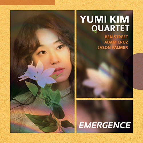 김유미 퀄텟 (YUMI KIM QUARTET) - EMERGENCE