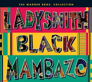 Ladysmith Black Mambazo(레이디스미스 블랙 맘바조) - The Warner Brothers Collection