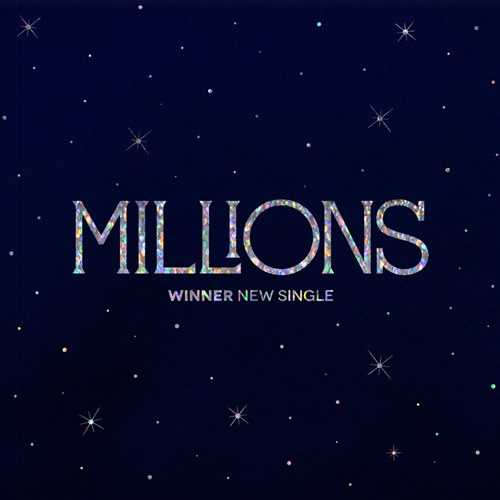 위너(WINNER) - NEW SINGLE [MILLIONS]