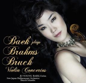 백주영(Ju-Young Baek) - Baek Plays Brahms & Bruch Violin Concertos/ Henrik Schaefer