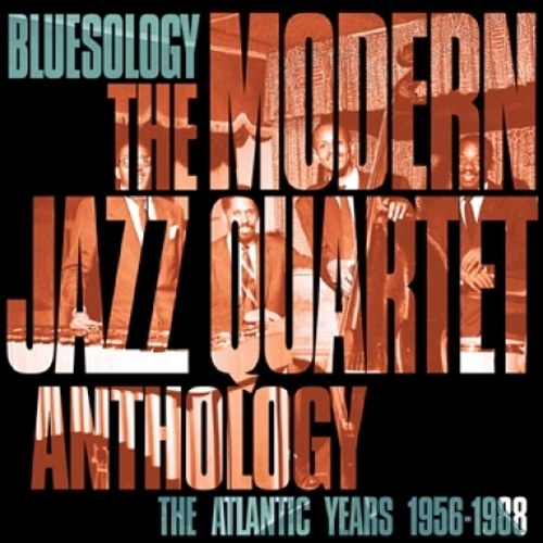 Modern Jazz Quartet(모던 재즈 쿼텟) - Bluesology : The Atlantic Years 1956-1988 The Modern Jazz Quartet Anthology (2Disc)