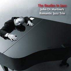 John Di Martino & Romantic Jazz Trio(존 디 마르티노) - The Beatles In Jazz