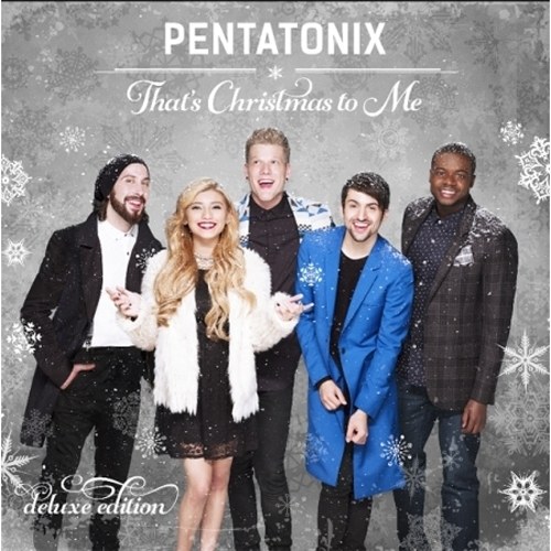 PENTATONIX (펜타토닉스) - That's Christmas To Me (Deluxe Adition)