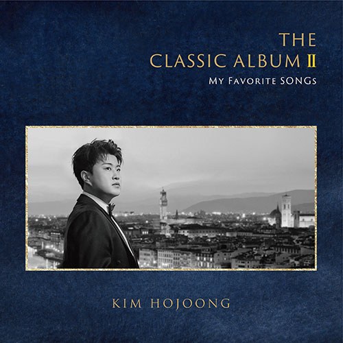 김호중 (Kim Hojoong) - The Classic Album II - My Favorite Songs (2집)