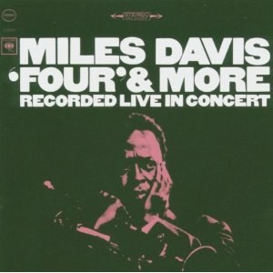 Miles Davis(마일즈 데이비스) - Four & More[Live]