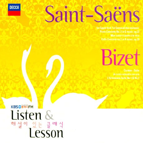 Various - Listen & Lesson : Saint-Saens, Bizet [KBS 1FM 해설이 있는 클래식](2Disc)
