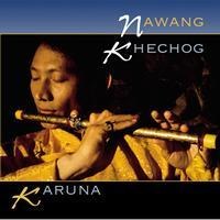 Nawang Khechog(나왕 케촉) - 카루나 (Karuna:慈悲)