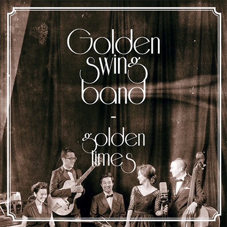 골든 스윙 밴드(Golden Swing Band) - Golden Times