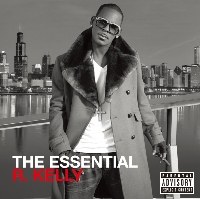 R. Kelly  - The Essential R. Kelly