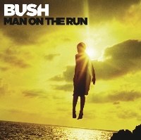 Bush - Man On The Run (Deluxe Edition) [수입반]