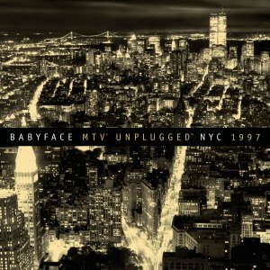 Babyface(베이비페이스) - MTV Unplugged NYC 1997(Best Seller 30 Campaign)