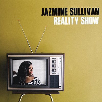 Jazmine Sullivan(재즈민 설리반) - Reality Show