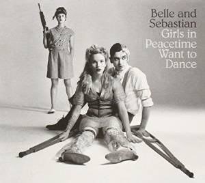 Belle & Sebastian(벨 앤 세바스챤) - Girls In Peacetime Want To Dance