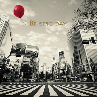 B'z(비즈) - EPIC DAY