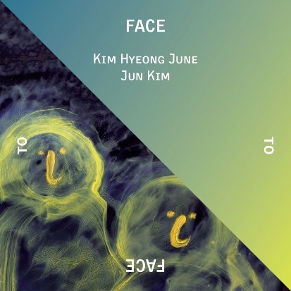 김형준,준킴 - FACE TO FACE