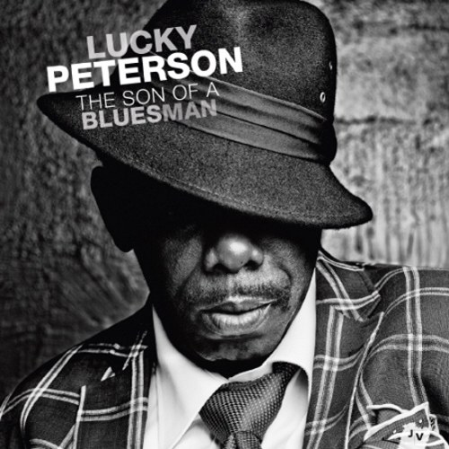 LUCKY PETERSON (럭키 피터슨) - THE SON OF A BLUES MAN