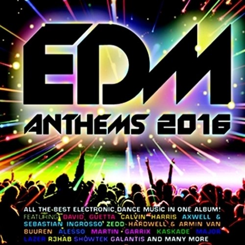 EDM ANTHEMS 2016 [페스티벌 클럽씬을 대표하는 EDM 파티 트랙 모음!!]