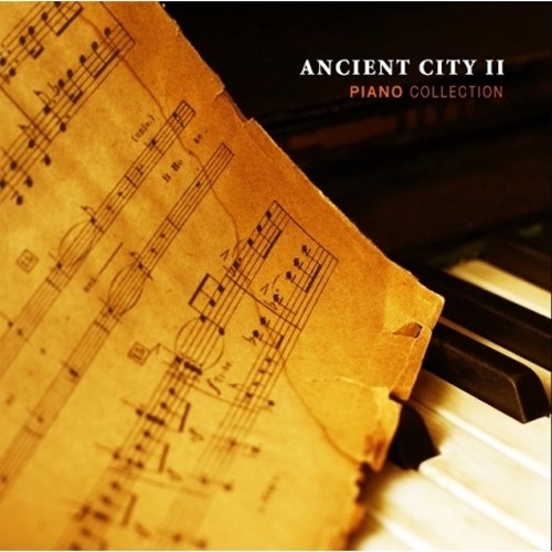 ANCIENT CITY II : PIANO COLLECTION
