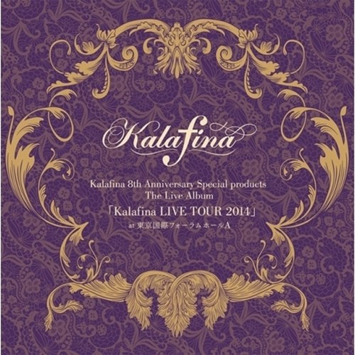 KALAFINA(카라피나) - LIVE TOUR 2014