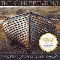 Chieftains(치프턴스)  - Water From The Well