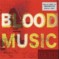 T-Square(티 스퀘어) - Blood Music