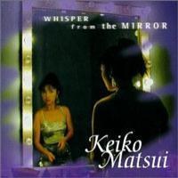Keiko Matsui(케이코 마츠이) - In A Mirror