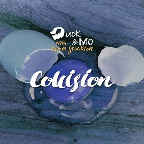 덕앤모 (DUCK & MO) - COLLISION