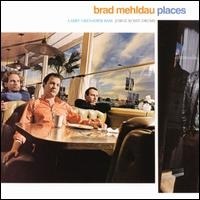 Brad Mehldau(브래드 멜다우) - Places