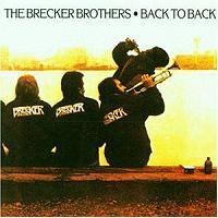 Brecker Brothers(브레커 브라더스) - Back To Back