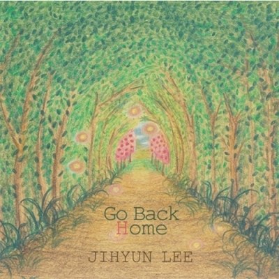 이지현 (JIHYUN LEE) - GO BACK GOME