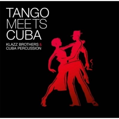 KLAZZ BROTHERS & CUBA PERCUSSION (클라츠 브라더스 & 쿠바 퍼커션) - TANGO MEETS CUBA