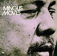 Charles Mingus(찰스 밍거스)[bass]  - Mingus Moves