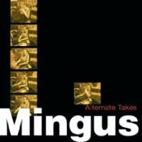 Charles Mingus(찰스 밍거스)[bass] - Alternate Takes