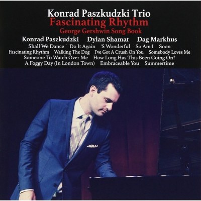 Konrad Paszkudzki Trio (콜라드 파즈쿠즈키 트리오) - Fascinating Rhythm : George Gershwin Song Book (Hyper Magnum Sound)