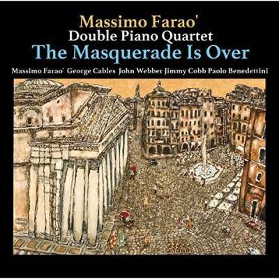Massimo Farao Double Piano Quartet (마시모 파라오 더블 피아노 쿼텟) - The Masquerade Is Over (Hyper Magnum Sound)