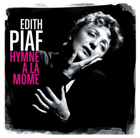 Edith Piaf(에디뜨 피아프) - Hymne A La Mome