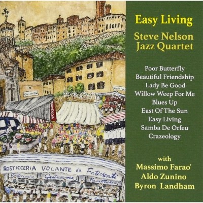 Steve Nelson Jazz Quartet (스티브 넬슨 재즈 쿼텟) - Easy Living