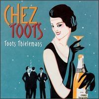 Toots Thielemans - Chez Toots