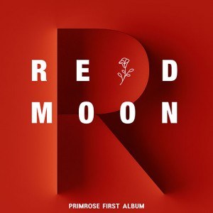 프림로즈 (PRIMROSE) - FIRST ALBUM [RED MOON]