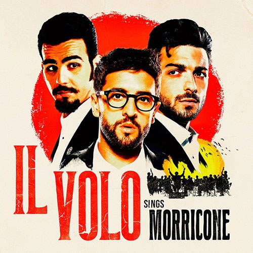 Il Volo (일 볼로) - Il Volo Sings Morricone (일 볼로, 모리꼬네를 노래하다)