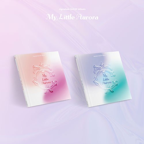 시그니처 (cignature) - 3rd EP Album [My Little Aurora]